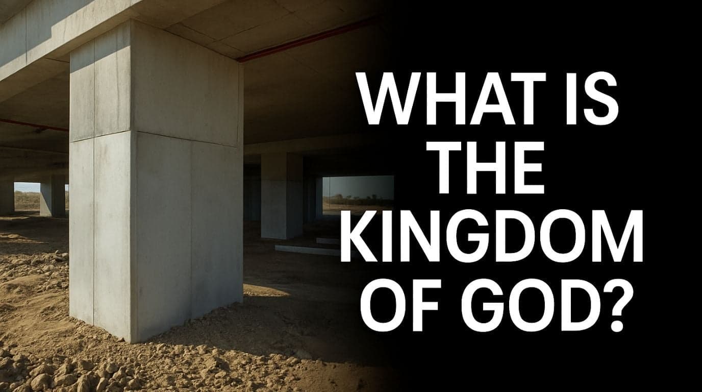 What Is the Kingdom of God? A Biblical Guide to Understanding God's Kingdom